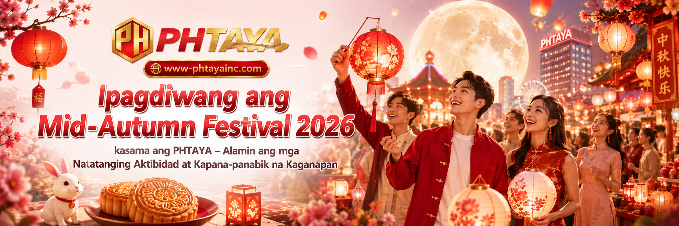 Ipagdiwang ang Mid-Autumn Festival 2026 kasama ang PHTAYA – Alamin ang mga Natatanging Aktibidad at Kapana-panabik na Kaganapan
