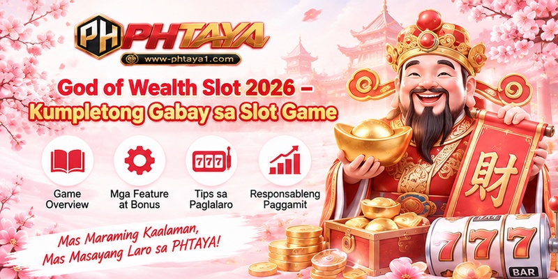 God of Wealth Slot 2026 – Kumpletong Gabay sa Slot Game