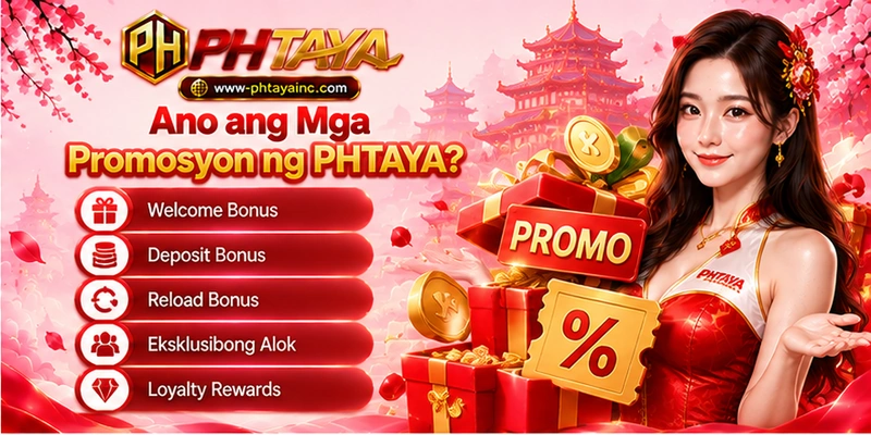 Ano ang Mga Promosyon ng PHTAYA? Ano ang Mga Promosyon ng PHTAYA?
