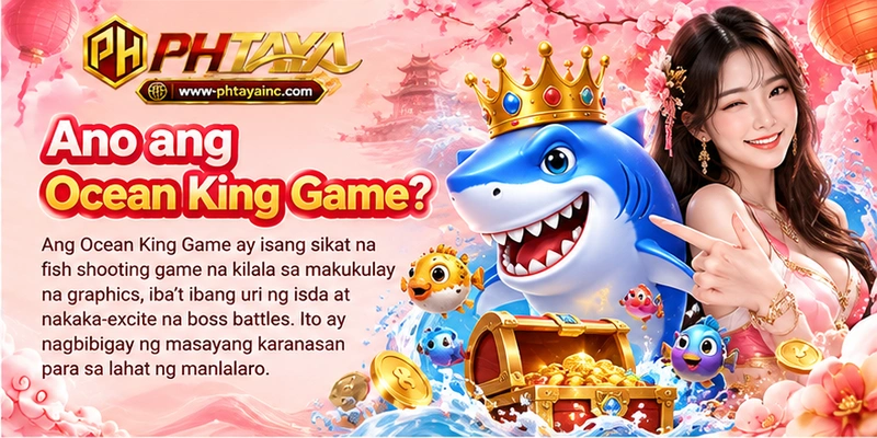 Ano ang Ocean King Game? Ano ang Ocean King Game?