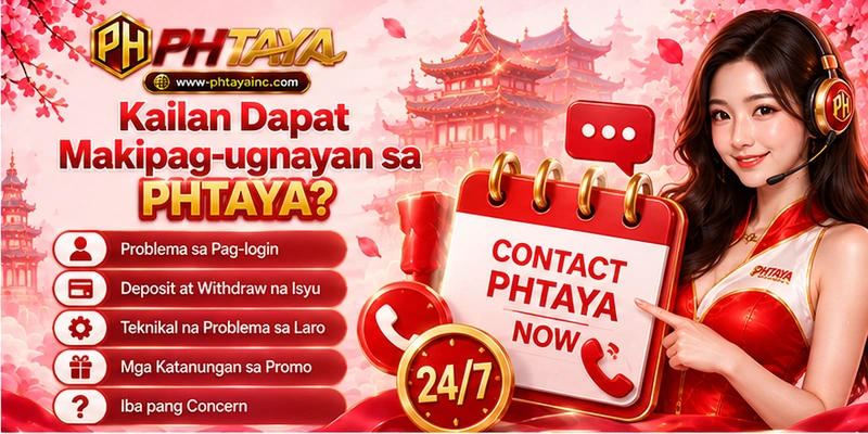 Kailan Dapat Makipag-ugnayan sa PHTAYA?