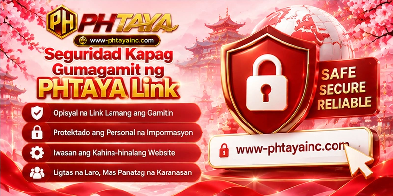 Seguridad Kapag Gumagamit ng PHTAYA Link