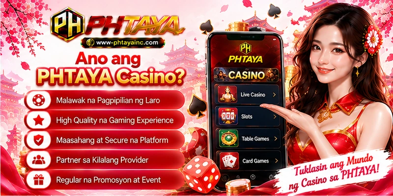 Ano ang PHTAYA Casino?