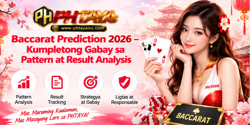 Baccarat Prediction 2026 – Kumpletong Gabay sa Pattern at Result Analysis