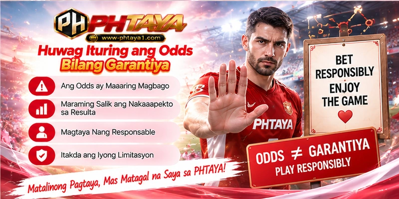 Huwag Ituring ang Odds Bilang Garantiya Huwag Ituring ang Odds Bilang Garantiya