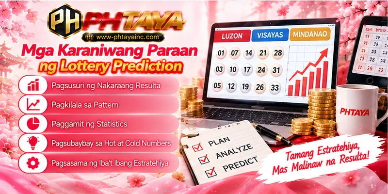Mga Karaniwang Paraan ng Lottery Prediction Mga Karaniwang Paraan ng Lottery Prediction