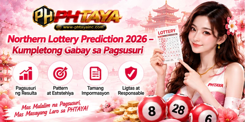 Northern Lottery Prediction 2026 – Kumpletong Gabay sa Pagsusuri