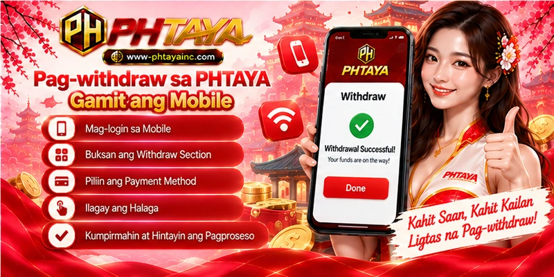 Pag-withdraw sa PHTAYA Gamit ang Mobile